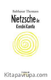 Nietzsche İle Kendini Kanıtla
