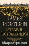 James Porter’ın İstanbul Büyükelçiliği