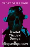 İskelet Yüzdeki Damga