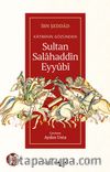 Katibinin Gözünden Sultan Salahaddin Eyyubi