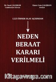 1225 Örnek Olay Açısından Neden Beraat Kararı Verilmeli 