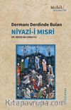 Dermanı Derdinde Bulan Niyazi-i Mısri