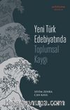 Yeni Türk Edebiyatında Toplumsal Kaygı