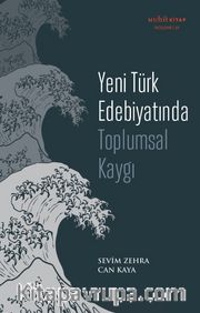 Yeni Türk Edebiyatında Toplumsal Kaygı