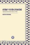 Kitabu’t-Tefsîr Literatürü Teşekkül Döneminde Hadis ve Tefsir