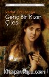 Genç Bir Kızın Çilesi