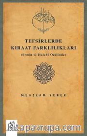 Tefsirlerde Kıraat Farklılıkları (Semîn el-Halebî Özelinde)