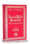 İman ve Küfür Muvazeneleri (Hidayet ve Dalalet Mukayeseleri) Büyük Boy Sırtı Deri (kod:013)