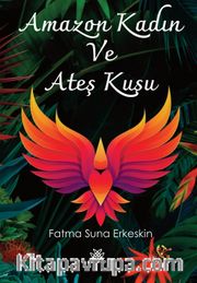 Amazon Kadın ve Ateş Kuşu