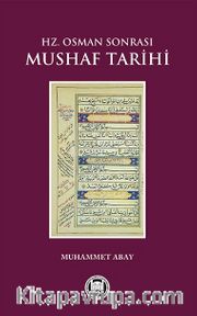 Hz.Osman Sonrası Mushaf Tarihi