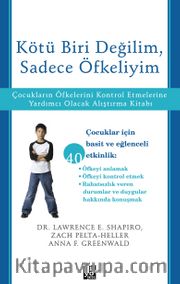 Kötü Biri Değilim, Sadece Öfkeliyim