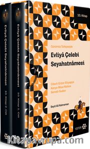Günümüz Türkçesiyle Evliya Çelebi Seyahatnamesi 10. Kitap 2 Cilt (Kutulu)