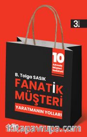 Fanatik Müşteri Yaratmanın Yolları