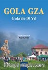 Gola Gza & Gola ile 10 Yıl