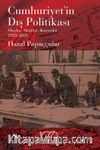 Cumhuriyet’in Dış Politikası & Olaylar, Aktörler, Kurumlar 1923-2023