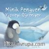 Minik Penguen Yüzmeyi Öğreniyor