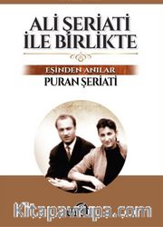 Ali Şeriati ile Birlikte <br /> Eşinden Anılar