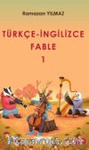 Türkçe-İngilizce Fable 1