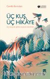 Üç Kuş, Üç Hikaye