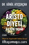 Aristo Diyeti İle Yeni Yaşam