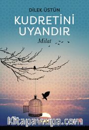 Kudretini Uyandır <br /> Milat 
