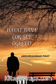 Hayat Bana Çok Şey Öğretti