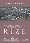 Bir Sahil Kasabasının Kentleşme Süreci Rize