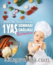 1 Yaş Sonrası Sağlıklı Beslenme