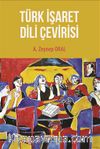 Türk İşaret Dili Çevirisi