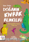 Doğanın Kıvrak Renkleri