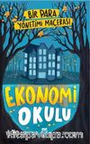 Ekonomi Okulu & Bir Para Yönetimi Macerası