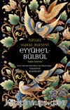 Eyyühe’l Bülbül / Kalbe Gelenler