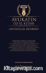 Avukatın Öz-El Kitabı (Avukatlık Rehberi) 