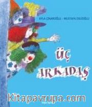 Üç Arkadaş