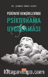 Psikiyatri Hemşirelerinde Psikodrama Uygulaması