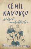 Gölgeli Muhabbetler