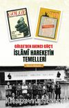Gölge’den Akıncı Güç’e İslami Hareketin Temelleri 