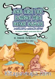 Ana Gibi Yar Bağdat Gibi Diyar Olmaz / Atasözleriyle Değerler Eğitimi