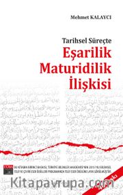 Tarihsel Süreçte Eşarilik Maturidilik İlişkisi