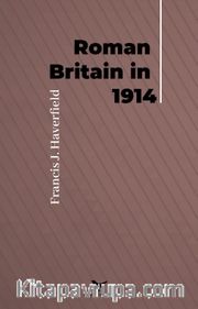 Roman Britain in 1914