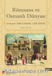 Rönesans ve Osmanlı Dünyası 