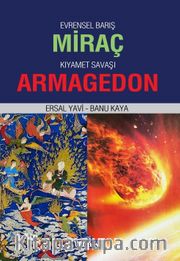 Evrensel Barış Miraç / Kıyamet Savaşı Armagedon
