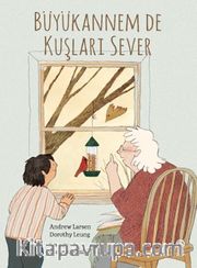 Büyükannem De  Kuşları Sever