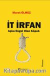 İt İrfan & Aşka Engel Olan Köpek