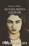 Ah Dağlarında Ezilir Fil