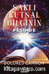 Saklı Kutsal Bilginin Peşinde