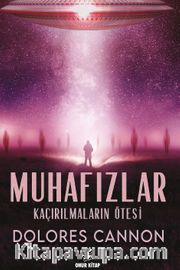 Muhafızlar <br /> Kaçırılmaların Ötesi