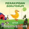 Merakımdan Soruyorum / Çiftlik