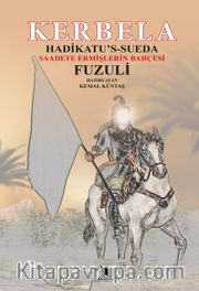Kerbela (Hadikatü’s-Süeda) <br /> Saadete Ermişlerin Bahçesi 