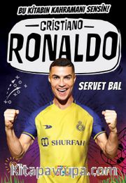 Cristiano Ronaldo / Bu Kitabın Kahramanı Sensin!